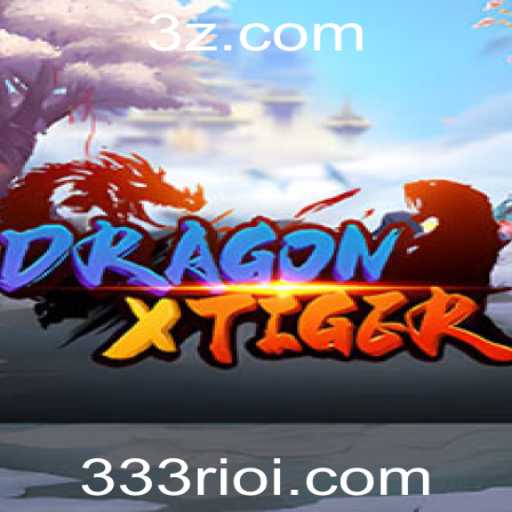 DragonXTiger: Descubra o Novo Fenômeno de Jogos com 333rio
