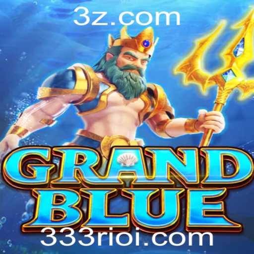 GRANDBLUE: Explorando o Mundo do Jogo Fascinante e a Mística de '333rio'